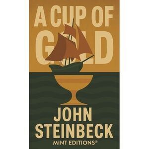 Cup of Gold -- John Steinbeck